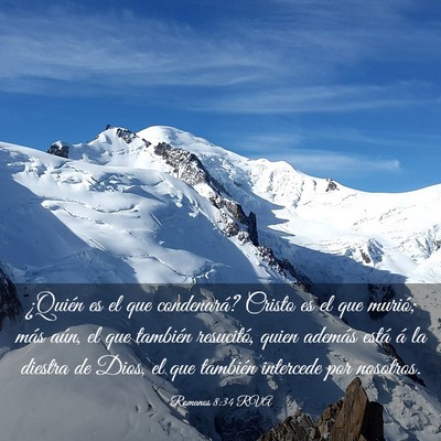 Picture 03 - Romanos 8:34 RVA - ¿Quién es el que condenará? Cristo es el que - Bible Verse Picture