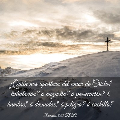 Picture 03 - Romanos 8:35 RVA - ¿Quién nos apartará del amor de Cristo? - Bible Verse Picture