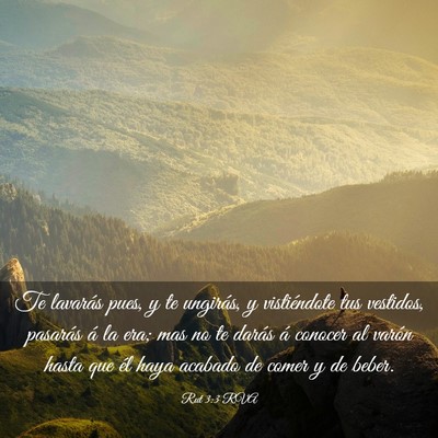 Picture 03 - Rut 3:3 RVA - Te lavarás pues, y te ungirás, y vistiéndote - Bible Verse Picture