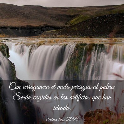 Picture 03 - Salmos 10:2 RVA - Con arrogancia el malo persigue al pobre: Serán - Bible Verse Picture