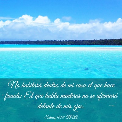 Picture 03 - Salmos 101:7 RVA - No habitará dentro de mi casa el que hace - Bible Verse Picture