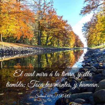 Picture 03 - Salmos 104:32 RVA - El cual mira á la tierra, y ella tiembla; Toca - Bible Verse Picture