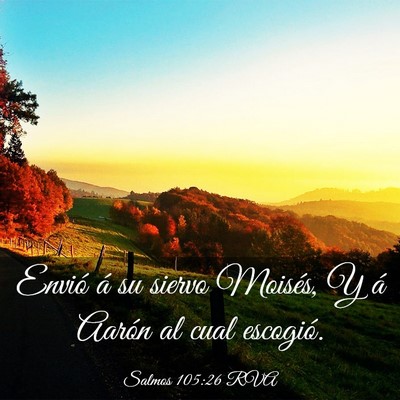 Picture 03 - Salmos 105:26 RVA - Envió á su siervo Moisés, Y á Aarón al cual - Bible Verse Picture