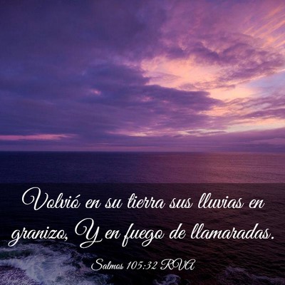 Picture 03 - Salmos 105:32 RVA - Volvió en su tierra sus lluvias en granizo, Y en - Bible Verse Picture