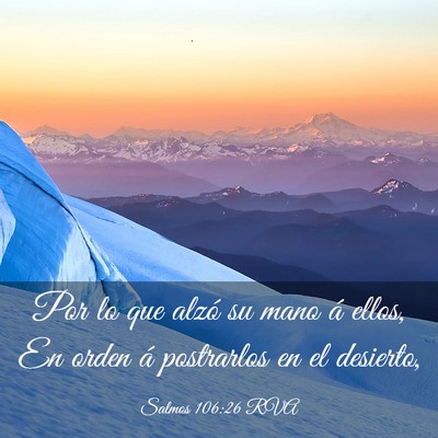 Picture 03 - Salmos 106:26 RVA - Por lo que alzó su mano á ellos, En orden á - Bible Verse Picture
