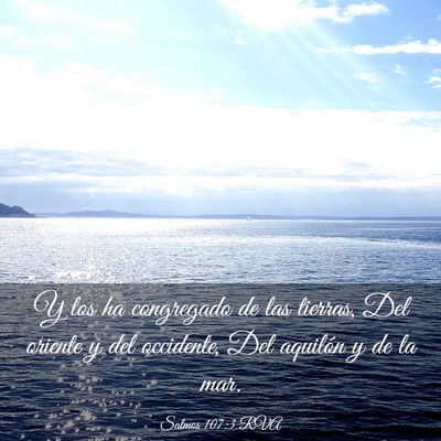 Picture 03 - Salmos 107:3 RVA - Y los ha congregado de las tierras, Del oriente y - Bible Verse Picture