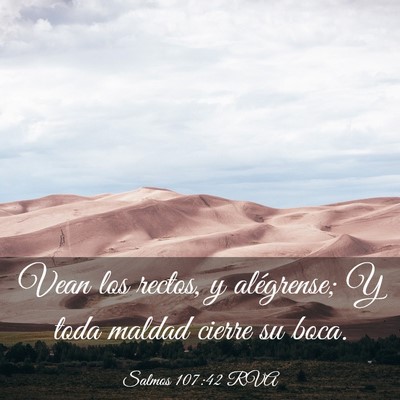 Picture 03 - Salmos 107:42 RVA - Vean los rectos, y alégrense; Y toda maldad - Bible Verse Picture
