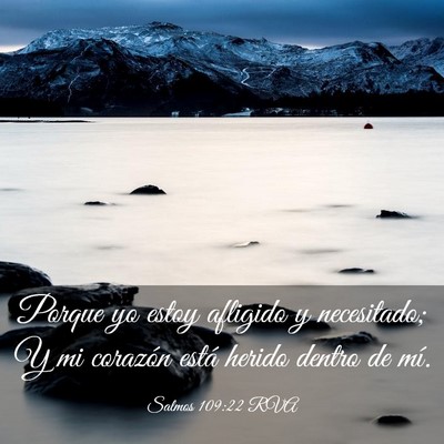 Picture 03 - Salmos 109:22 RVA - Porque yo estoy afligido y necesitado; Y mi - Bible Verse Picture