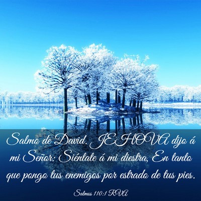Picture 03 - Salmos 110:1 RVA - Salmo de David. JEHOVA dijo á mi Señor: - Bible Verse Picture