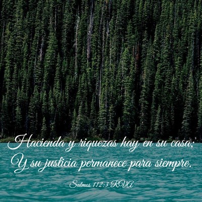 Picture 03 - Salmos 112:3 RVA - Hacienda y riquezas hay en su casa; Y su justicia - Bible Verse Picture