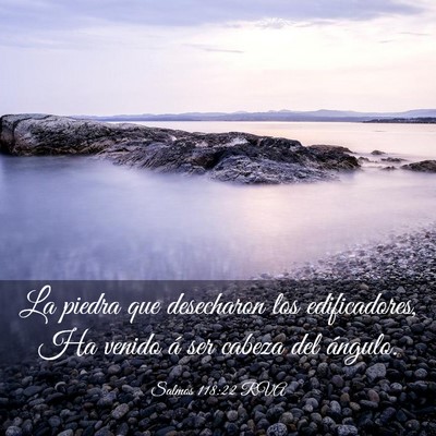 Picture 03 - Salmos 118:22 RVA - La piedra que desecharon los edificadores, Ha - Bible Verse Picture