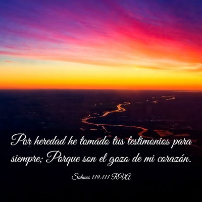 Picture 03 - Salmos 119:111 RVA - Por heredad he tomado tus testimonios para - Bible Verse Picture