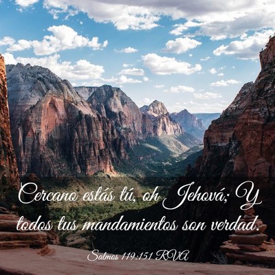 Picture 03 - Salmos 119:151 RVA - Cercano estás tú, oh Jehová; Y todos tus - Bible Verse Picture
