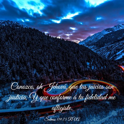Picture 03 - Salmos 119:75 RVA - Conozco, oh Jehová, que tus juicios son - Bible Verse Picture