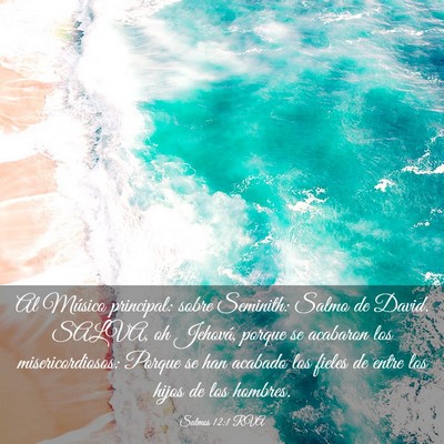 Picture 03 - Salmos 12:1 RVA - Al Músico principal: sobre Seminith: Salmo de - Bible Verse Picture