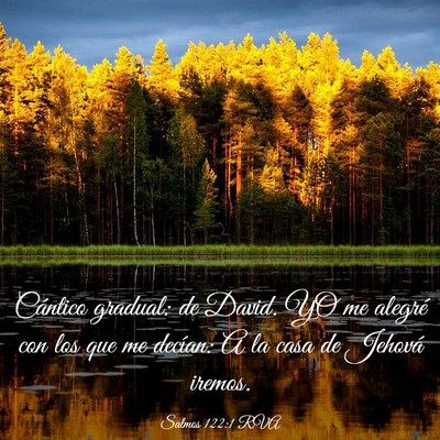 Picture 03 - Salmos 122:1 RVA - Cántico gradual: de David. YO me alegré con los - Bible Verse Picture