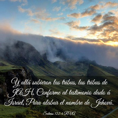 Picture 03 - Salmos 122:4 RVA - Y allá subieron las tribus, las tribus de JAH, - Bible Verse Picture