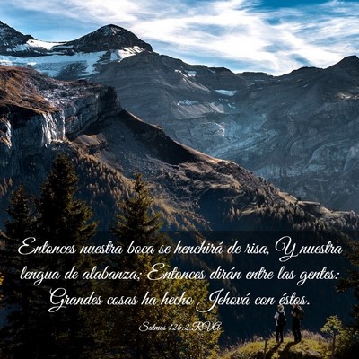 Picture 03 - Salmos 126:2 RVA - Entonces nuestra boca se henchirá de risa, Y - Bible Verse Picture