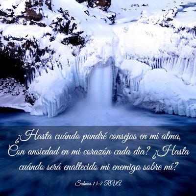 Picture 03 - Salmos 13:2 RVA - ¿Hasta cuándo pondré consejos en mi alma, Con - Bible Verse Picture