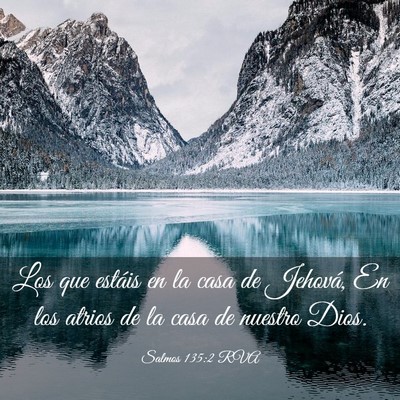 Picture 03 - Salmos 135:2 RVA - Los que estáis en la casa de Jehová, En los - Bible Verse Picture