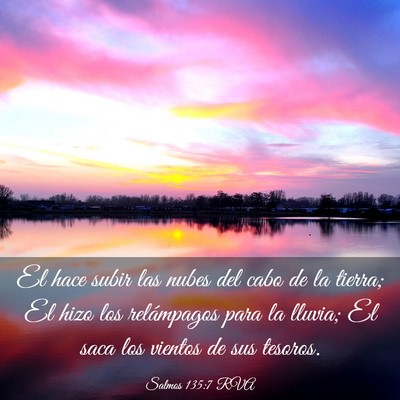 Picture 03 - Salmos 135:7 RVA - El hace subir las nubes del cabo de la tierra; El - Bible Verse Picture