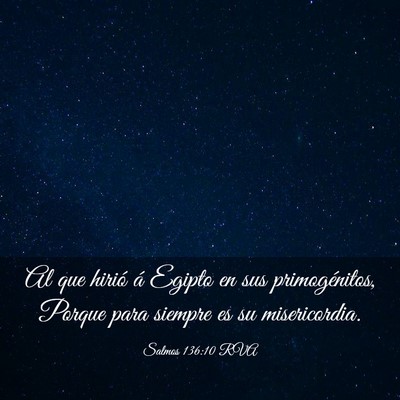 Picture 03 - Salmos 136:10 RVA - Al que hirió á Egipto en sus primogénitos, - Bible Verse Picture