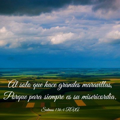 Picture 03 - Salmos 136:4 RVA - Al solo que hace grandes maravillas, Porque para - Bible Verse Picture