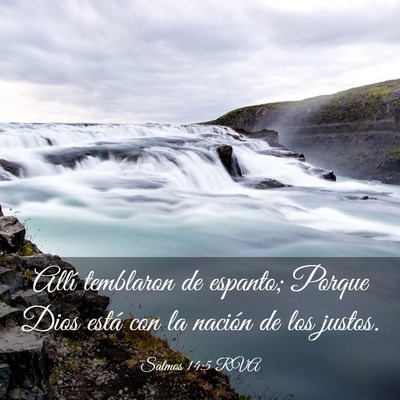Picture 03 - Salmos 14:5 RVA - Allí temblaron de espanto; Porque Dios está con - Bible Verse Picture