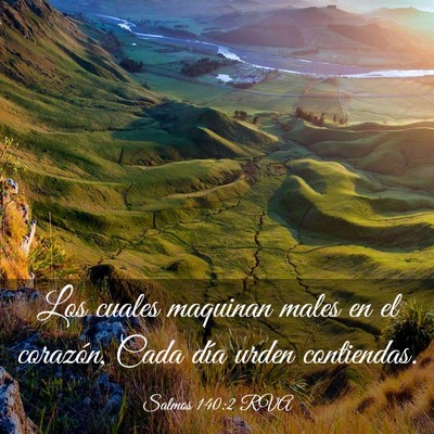 Picture 03 - Salmos 140:2 RVA - Los cuales maquinan males en el corazón, Cada - Bible Verse Picture