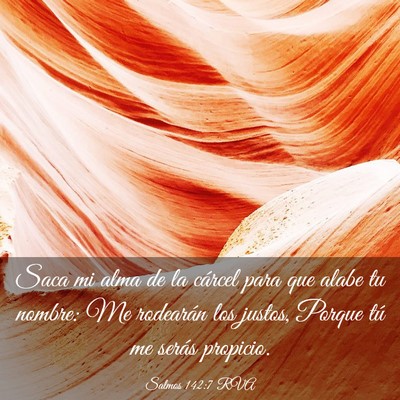Picture 03 - Salmos 142:7 RVA - Saca mi alma de la cárcel para que alabe tu - Bible Verse Picture