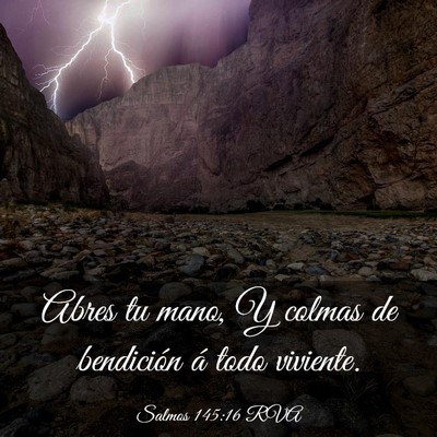 Picture 03 - Salmos 145:16 RVA - Abres tu mano, Y colmas de bendición á todo - Bible Verse Picture