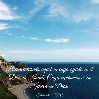 Picture 03 - Salmos 146:5 RVA - Bienaventurado aquel en cuya ayuda es el Dios de - Bible Verse Picture