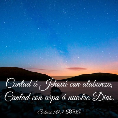 Picture 03 - Salmos 147:7 RVA - Cantad á Jehová con alabanza, Cantad con arpa - Bible Verse Picture