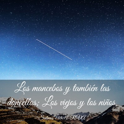 Picture 03 - Salmos 148:12 RVA - Los mancebos y también las doncellas; Los viejos - Bible Verse Picture