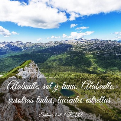 Picture 03 - Salmos 148:3 RVA - Alabadle, sol y luna: Alabadle, vosotras todas, - Bible Verse Picture