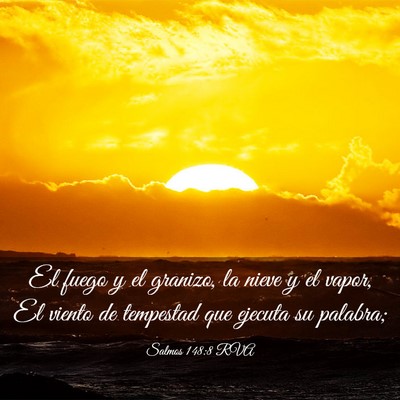 Picture 03 - Salmos 148:8 RVA - El fuego y el granizo, la nieve y el vapor, El - Bible Verse Picture