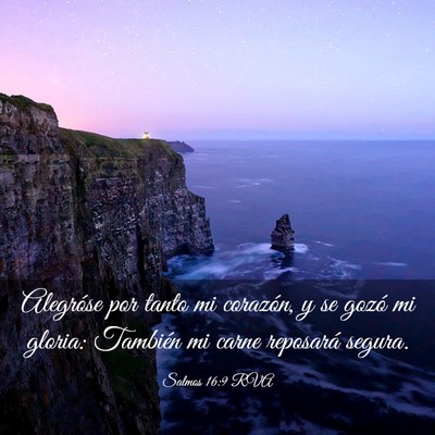 Picture 03 - Salmos 16:9 RVA - Alegróse por tanto mi corazón, y se gozó mi - Bible Verse Picture