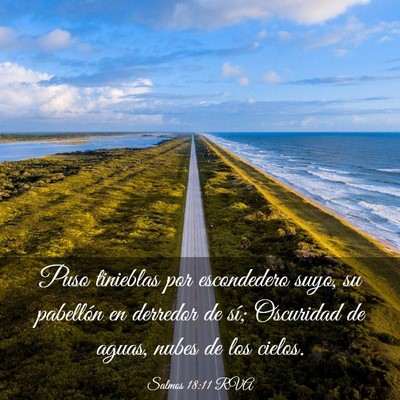 Picture 03 - Salmos 18:11 RVA - Puso tinieblas por escondedero suyo, su pabellón - Bible Verse Picture