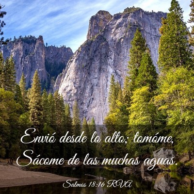 Picture 03 - Salmos 18:16 RVA - Envió desde lo alto; tomóme, Sácome de las - Bible Verse Picture