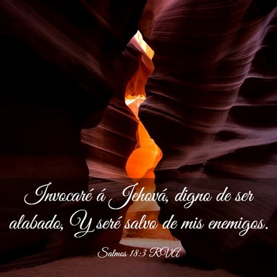 Picture 03 - Salmos 18:3 RVA - Invocaré á Jehová, digno de ser alabado, Y - Bible Verse Picture