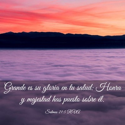 Picture 03 - Salmos 21:5 RVA - Grande es su gloria en tu salud: Honra y majestad - Bible Verse Picture
