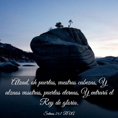 Picture 03 - Salmos 24:7 RVA - Alzad, oh puertas, vuestras cabezas, Y alzaos - Bible Verse Picture