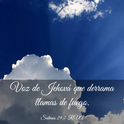 Picture 03 - Salmos 29:7 RVA - Voz de Jehová que derrama llamas de - Bible Verse Picture