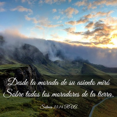 Picture 03 - Salmos 33:14 RVA - Desde la morada de su asiento miró Sobre todos - Bible Verse Picture