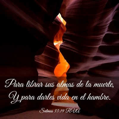Picture 03 - Salmos 33:19 RVA - Para librar sus almas de la muerte, Y para darles - Bible Verse Picture