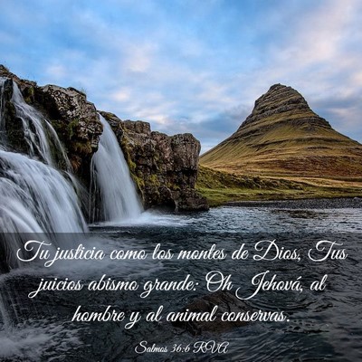 Picture 03 - Salmos 36:6 RVA - Tu justicia como los montes de Dios, Tus juicios - Bible Verse Picture