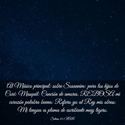 Picture 03 - Salmos 45:1 RVA - Al Músico principal: sobre Sosannim: para los - Bible Verse Picture