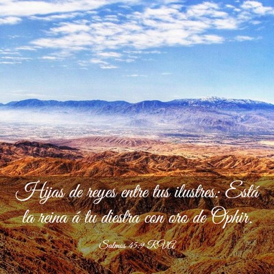 Picture 03 - Salmos 45:9 RVA - Hijas de reyes entre tus ilustres: Está la reina - Bible Verse Picture