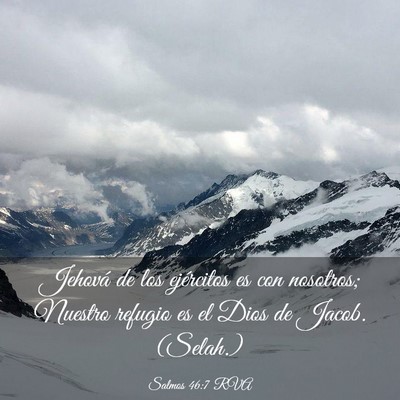 Picture 03 - Salmos 46:7 RVA - Jehová de los ejércitos es con nosotros; - Bible Verse Picture