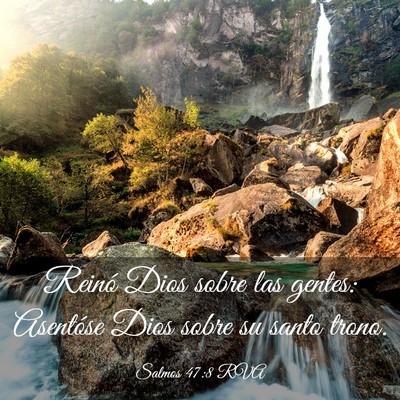 Picture 03 - Salmos 47:8 RVA - Reinó Dios sobre las gentes: Asentóse Dios - Bible Verse Picture